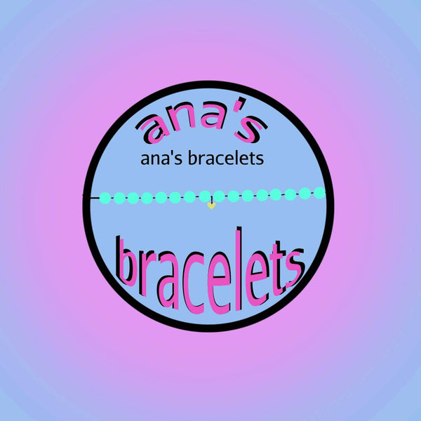 Ana's Bracelets